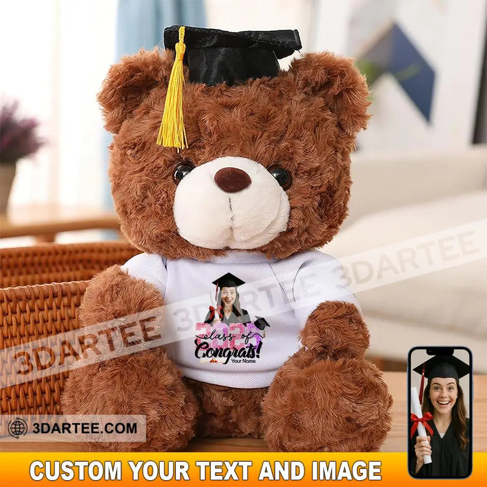 Congratulation Class Of 2025 Gift For Graduation Personalized Graduate Teddy Bear Shirt Graduate Teddy Bear Shirt