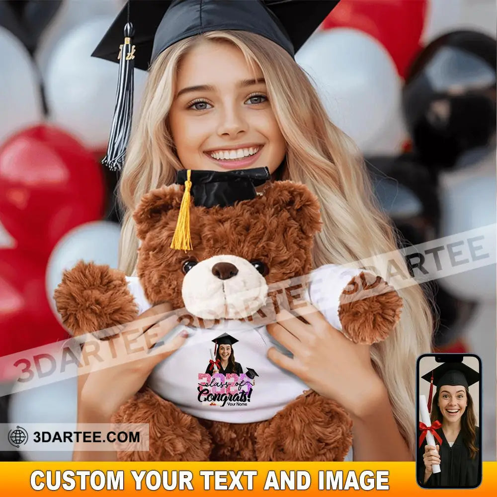 Congratulation Class Of 2025 Gift For Graduation Personalized Graduate Teddy Bear Shirt Graduate Teddy Bear Shirt