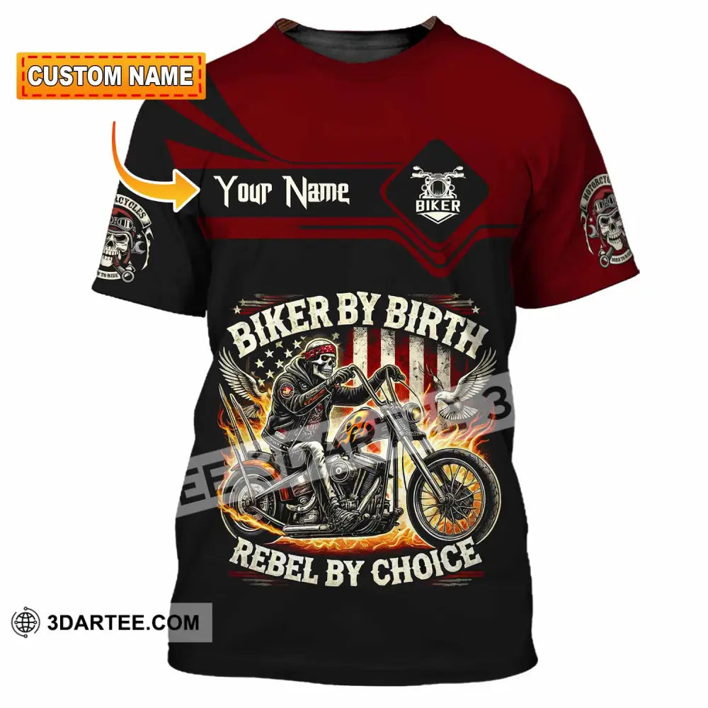 Unisex Shirt Custom Biker By Birth Rebel By Choice Shirt T shirt