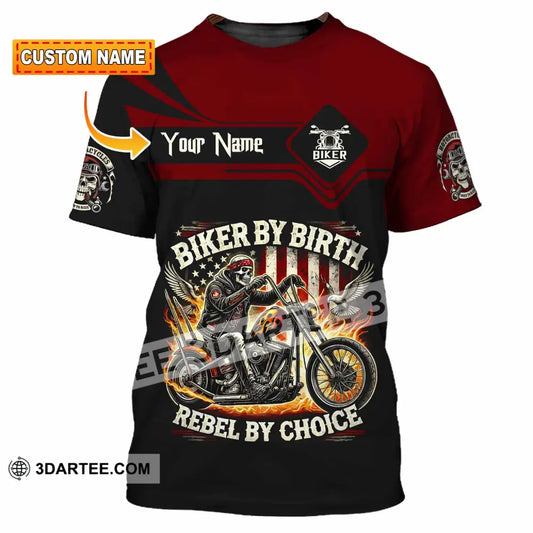 Unisex Shirt Custom Biker By Birth Rebel By Choice Shirt T shirt
