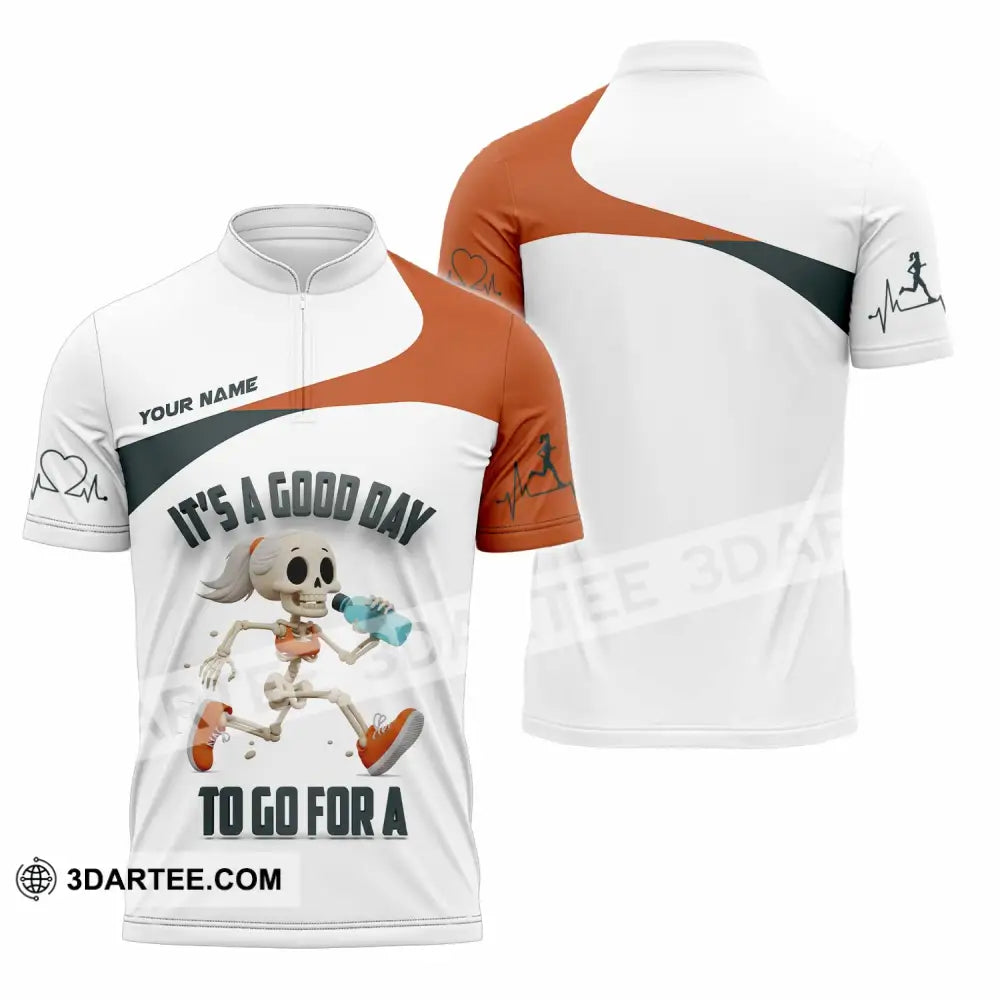 Unisex Shirt Custom It’s A Good Day To Go For A Shirt Zipper Polo Shirt / S T shirt