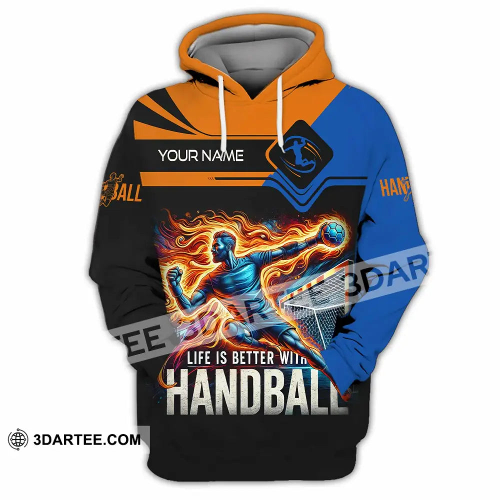 Unisex Shirt - Custom Life Is Better With Handball Sport Shirt Hoodie / S T-shirt