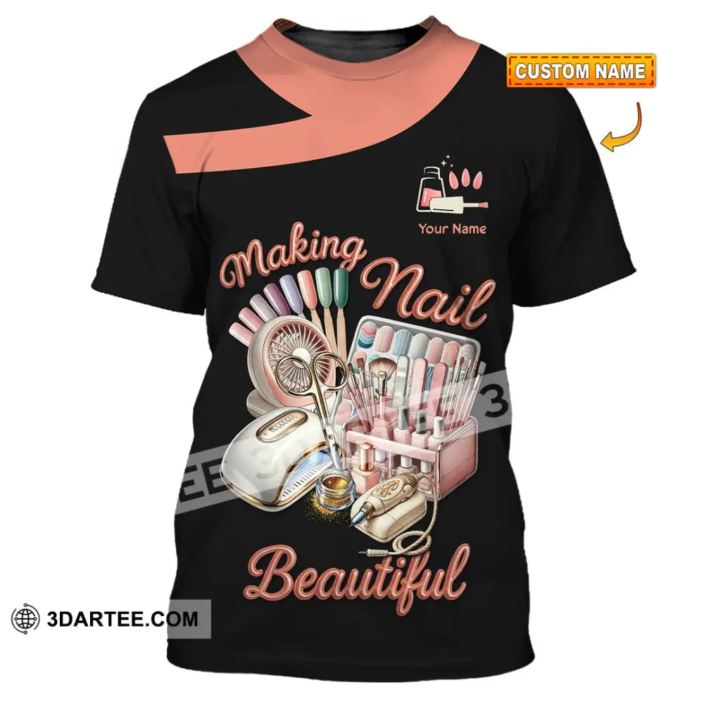 Unisex Shirt Custom Making Nails Beautiful Shirt T shirt