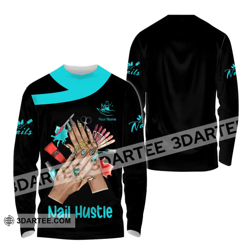 Unisex Shirt Custom Nails Hustle Shirt Long Sleeve Shirt / S T shirt