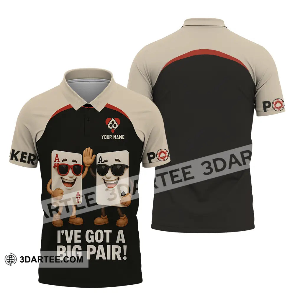 Unisex Shirt - Custom Poker Lover Shirt I Have Got A Big Pair Polo Shirt / S T-shirt