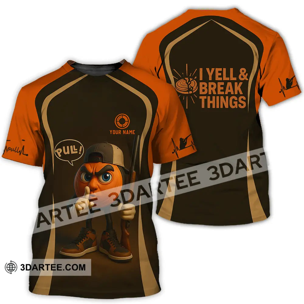 Unisex Shirt - Custom Pull I Yell And Break Things Shirt T-Shirt / S T-shirt