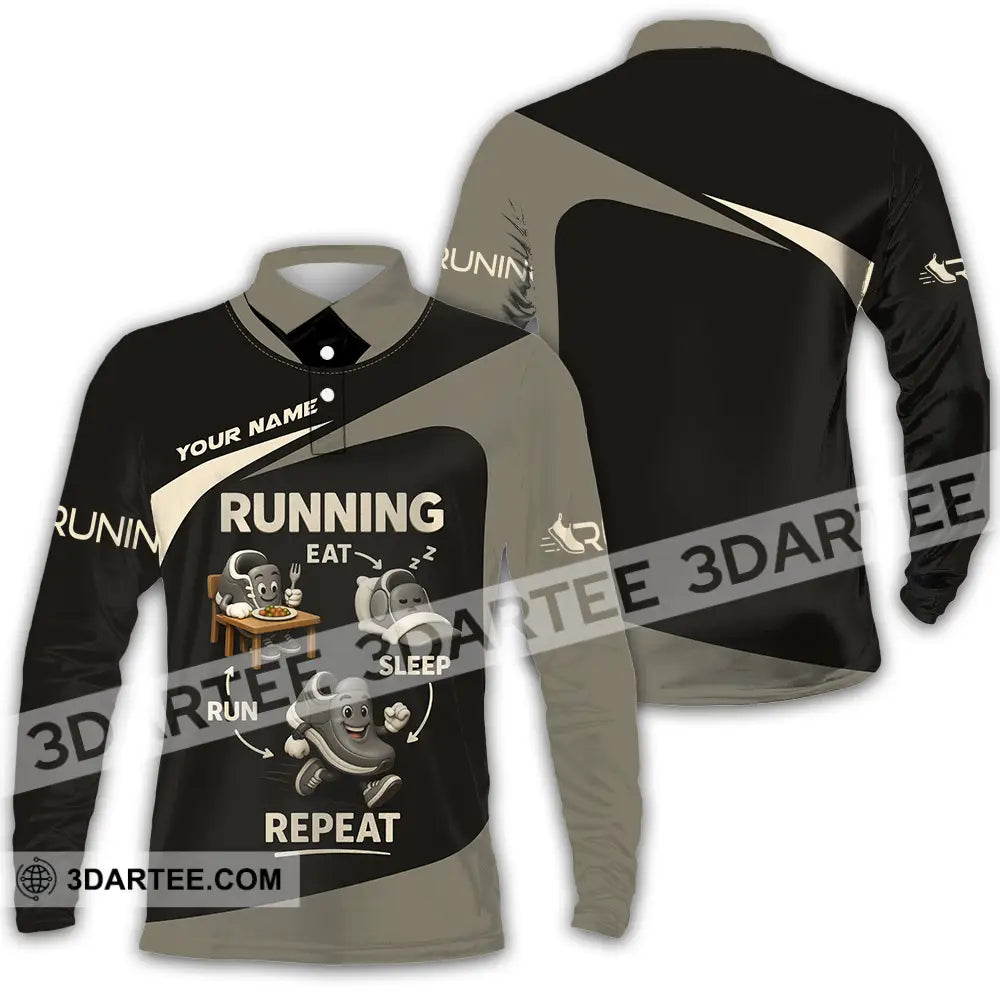 Unisex Shirt - Custom Run Eat Sleep And Repeat Running Lover Runner Shirt Long Sleeve Polo / S T-shirt