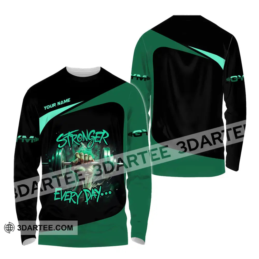 Unisex Shirt - Custom Stronger Everyday Weightlifting Sports Shirt Long Sleeve Shirt / S T-shirt