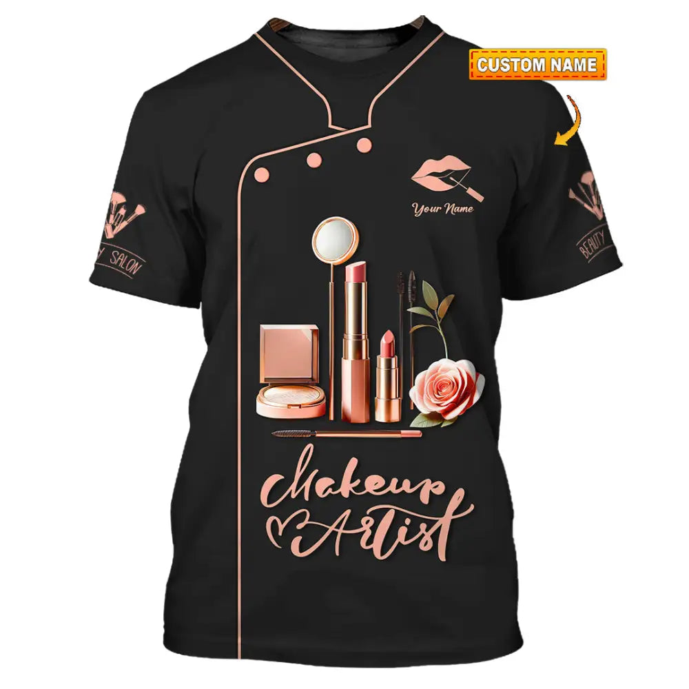 Unisex Shirt - Custom Text Shirt Makeup Artist Shirt T-shirt