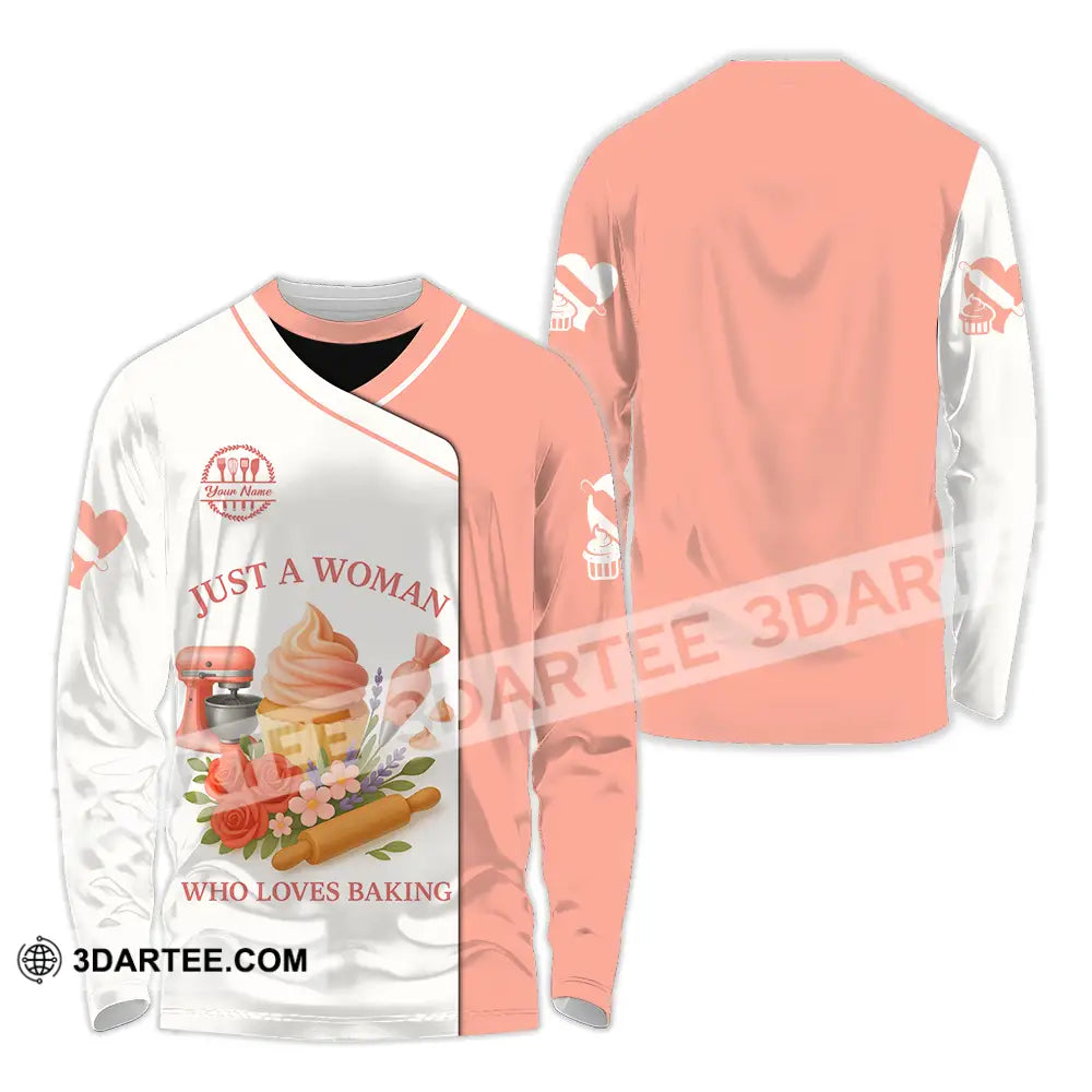 Women Shirt Custom Just A Woman Who Love Baking Shirt Long Sleeve Shirt / S T shirt
