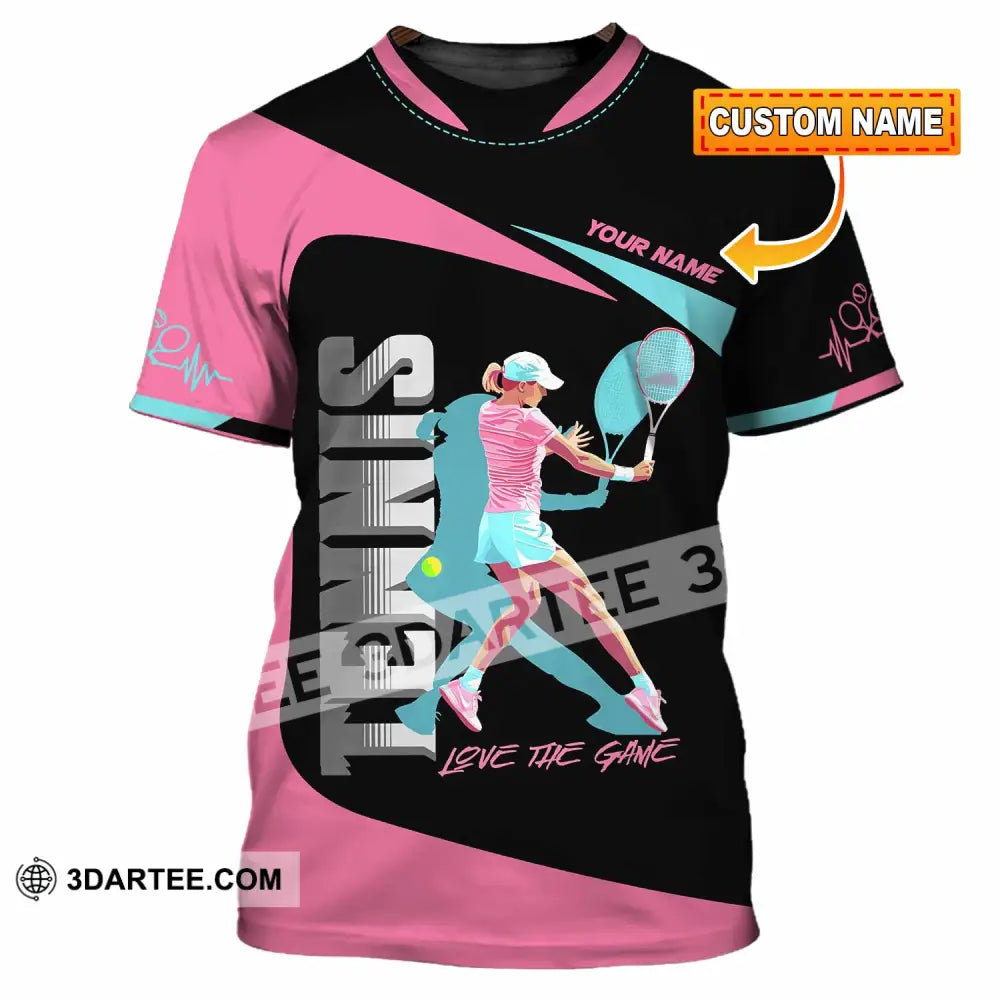 Women Shirt - Custom Love The Game Tennis Lover Shirt T-shirt