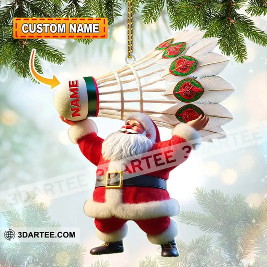 Custom Name Santa Badminton Ornament Christmas Gift For Lover