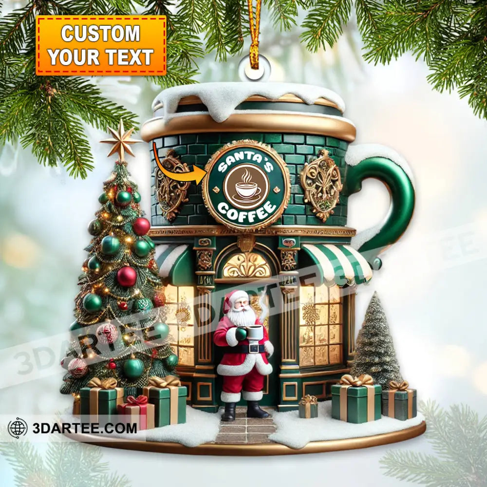 Custom Name Santa Coffee Shop Ornament Christmas Decoration