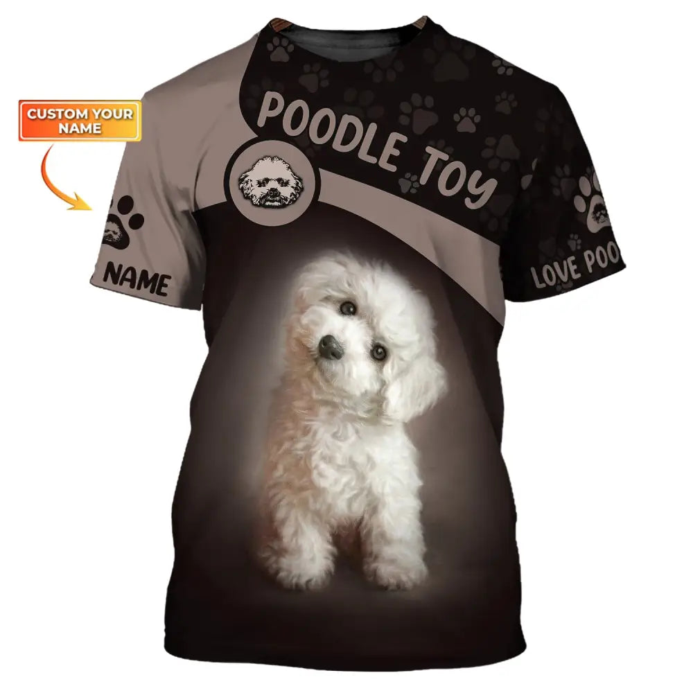 Custom Unisex Shirt Poodle Toy T-Shirt For Pet Lovers / S