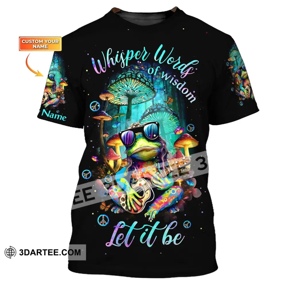 Custom Unisex Shirt Whisper Words Of Wisdom Let It Be Frog T-Shirt / S