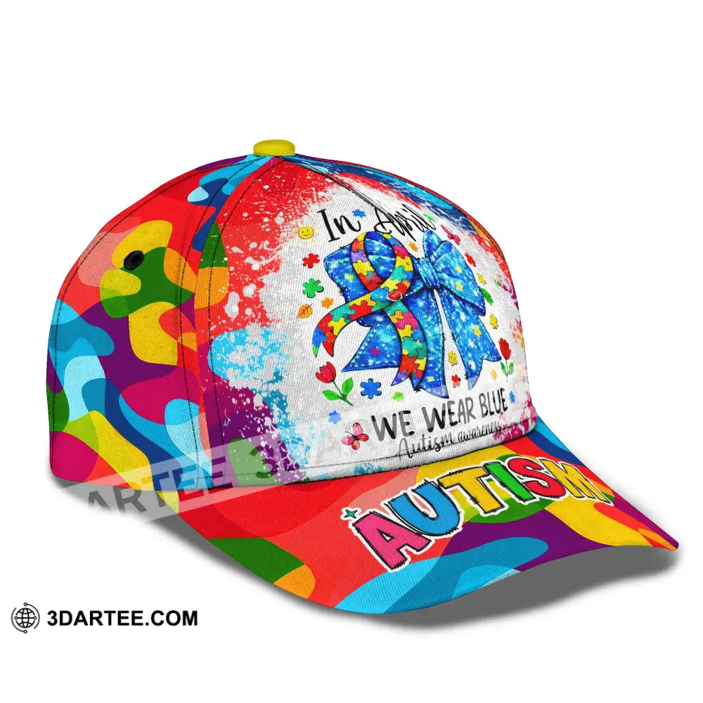 In April We Wear Blue Autism Awareness Classic Cap CLASSIC CAP / UNIVERSAL FIT Cap