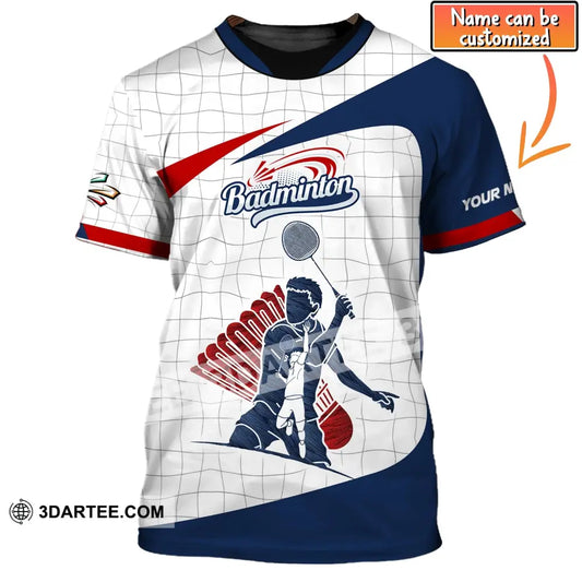 Man Shirt Custom Name Badminton T-Shirt Gift For Players