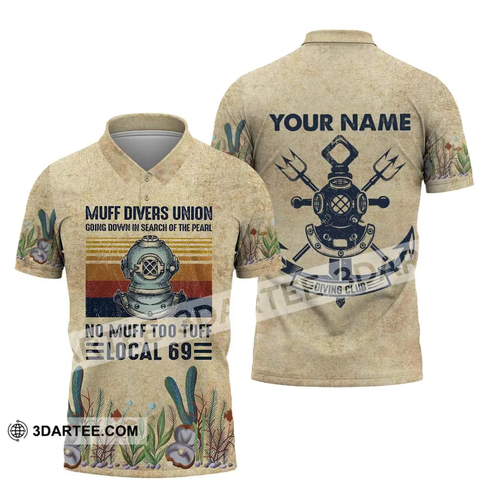 Man Shirt - Custom Name T-Shirt Muff Divers Union Going Down In Search Of The Pearl No Too Tuff