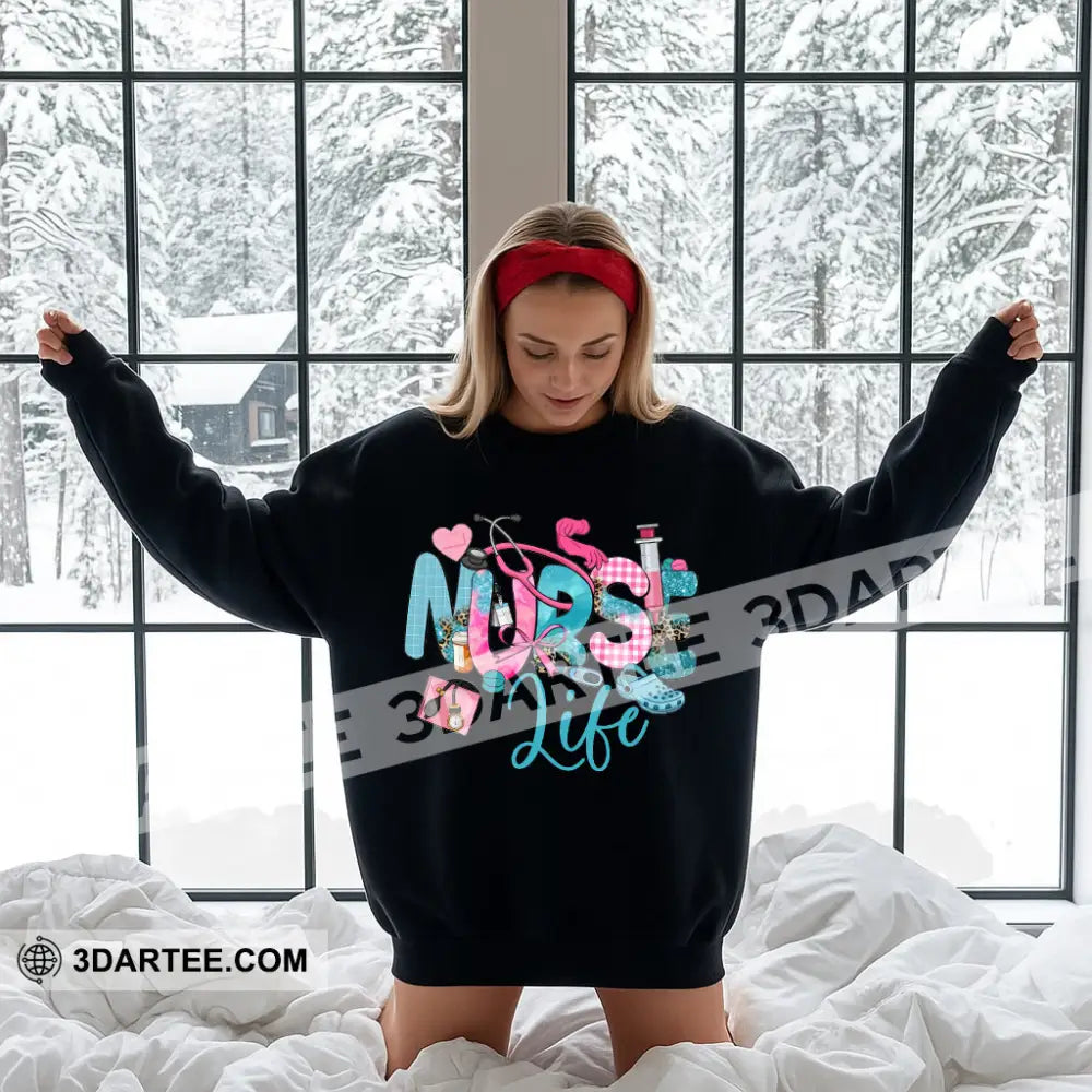 Nurse Life Gift For Nurse Sweatshirt Sweatshirt / Black / S Apparel