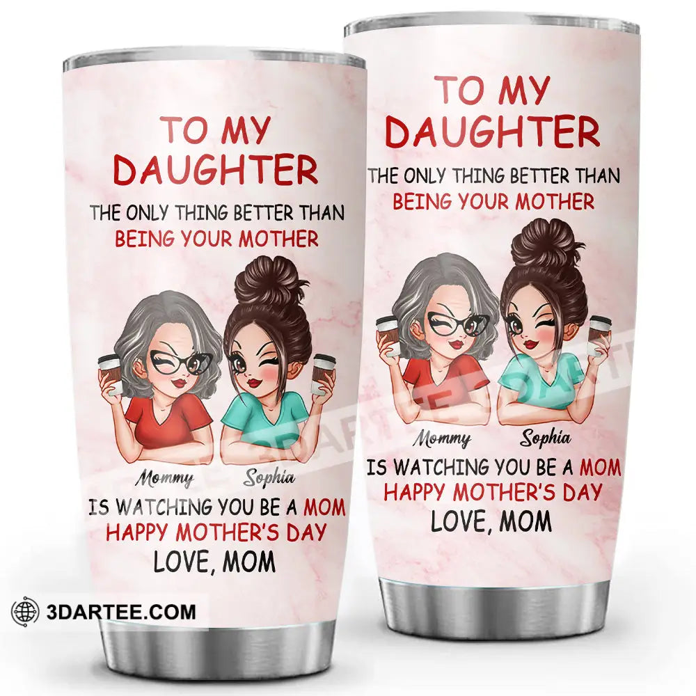 Personalized Tumbler - To My Daughter Custom Appearance And Names Gift Idea For Mother’s Day