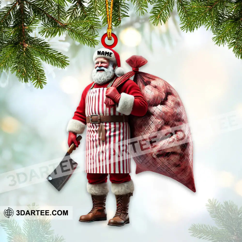 Santa Butcher Christmas Home Decor Christmas Ornament Personalized Ornament Ornament
