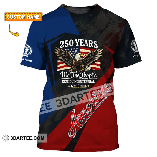 Unisex Shirt - Custom 250 Years America 3D Shirt T-shirt