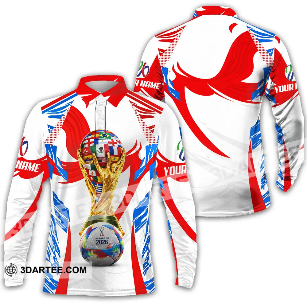 Unisex Shirt - Custom World Cup 2026 3D Shirt Long Sleeve Polo / S T-shirt