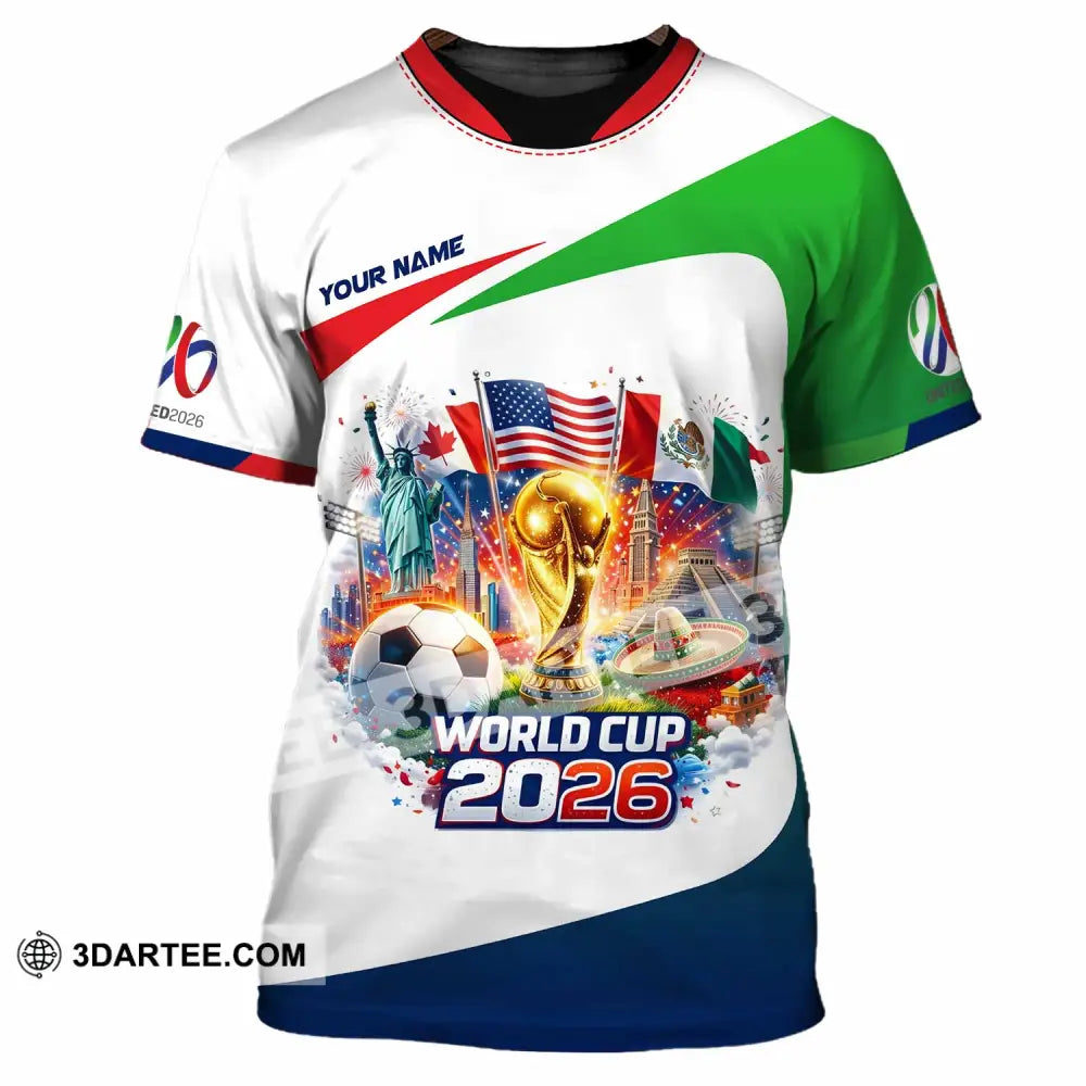 Unisex Shirt - Custom World Cup 2026 3D Shirt T-Shirt / S T-shirt
