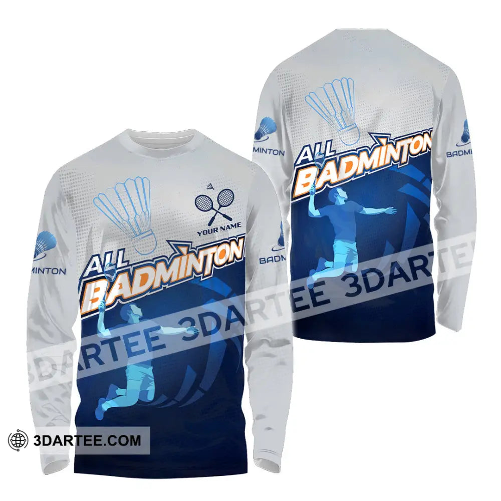 Unisex Shirt - Custom All Badminton 3D Shirt Long Sleeve Shirt / S T-shirt