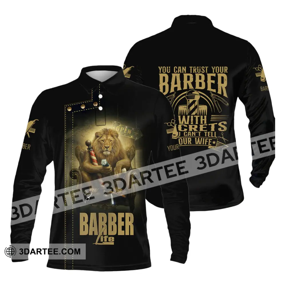 Unisex Shirt Custom Barber Life Shirt Long Sleeve Polo / S T shirt