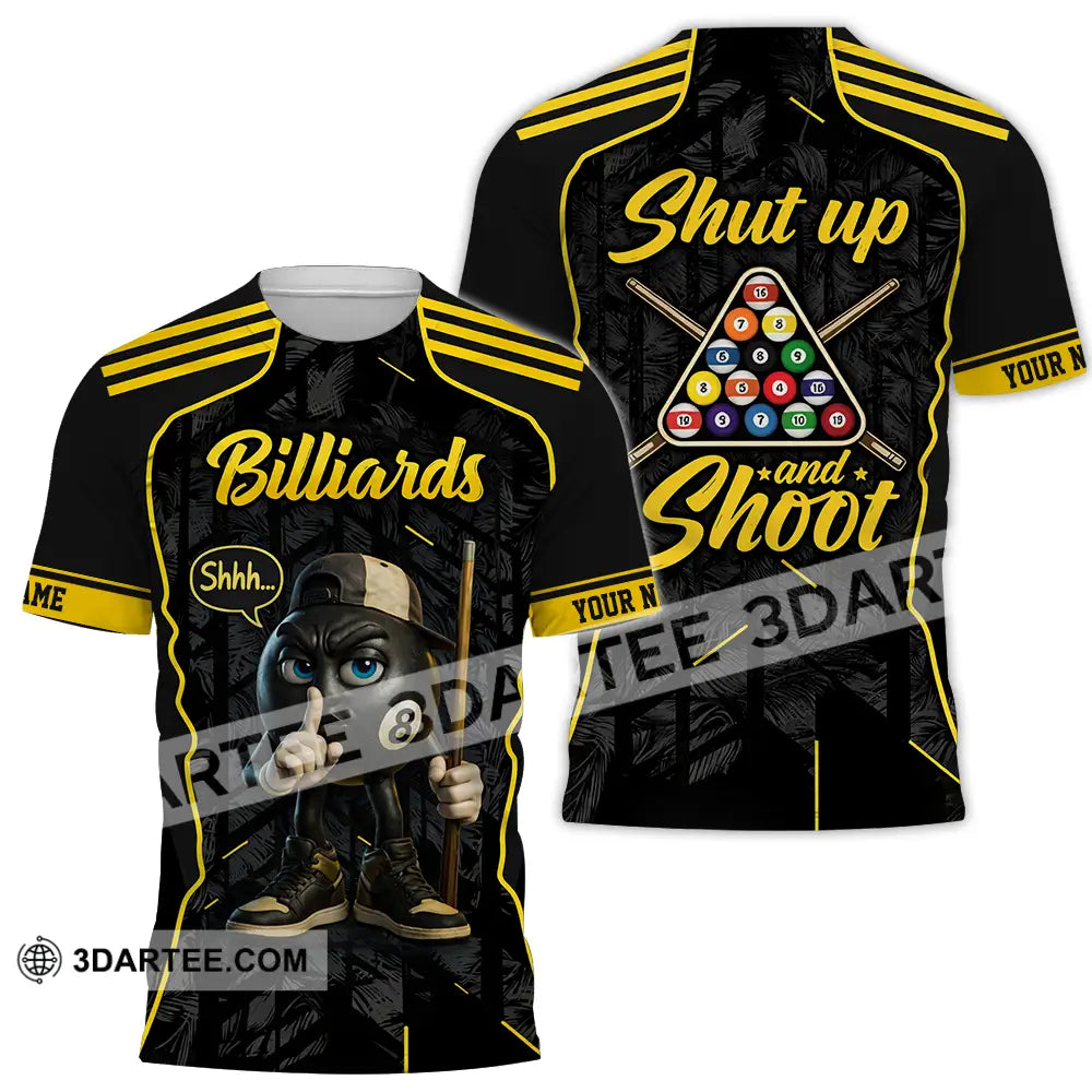 Unisex Shirt - Custom Billiards Shut Up And Shoot 3D Shirt T-Shirt / S T-shirt