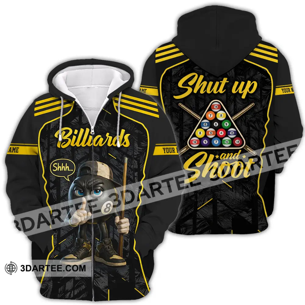 Unisex Shirt - Custom Billiards Shut Up And Shoot 3D Shirt Zipper Hoodie / S T-shirt