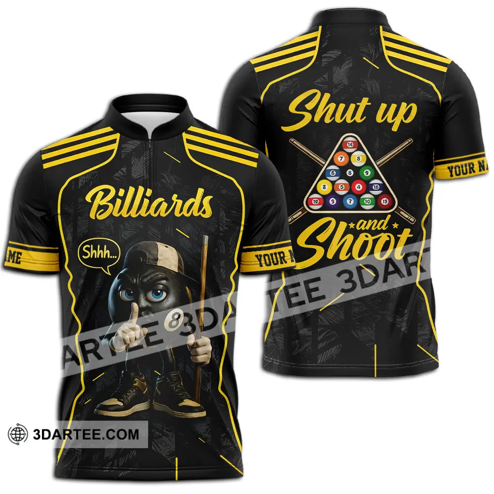 Unisex Shirt - Custom Billiards Shut Up And Shoot 3D Shirt Zipper Polo Shirt / S T-shirt