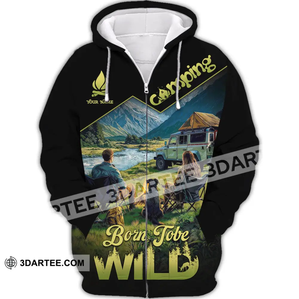 Unisex Shirt - Custom Born To Be Wild Camping Shirt Zipper Hoodie / S T-shirt