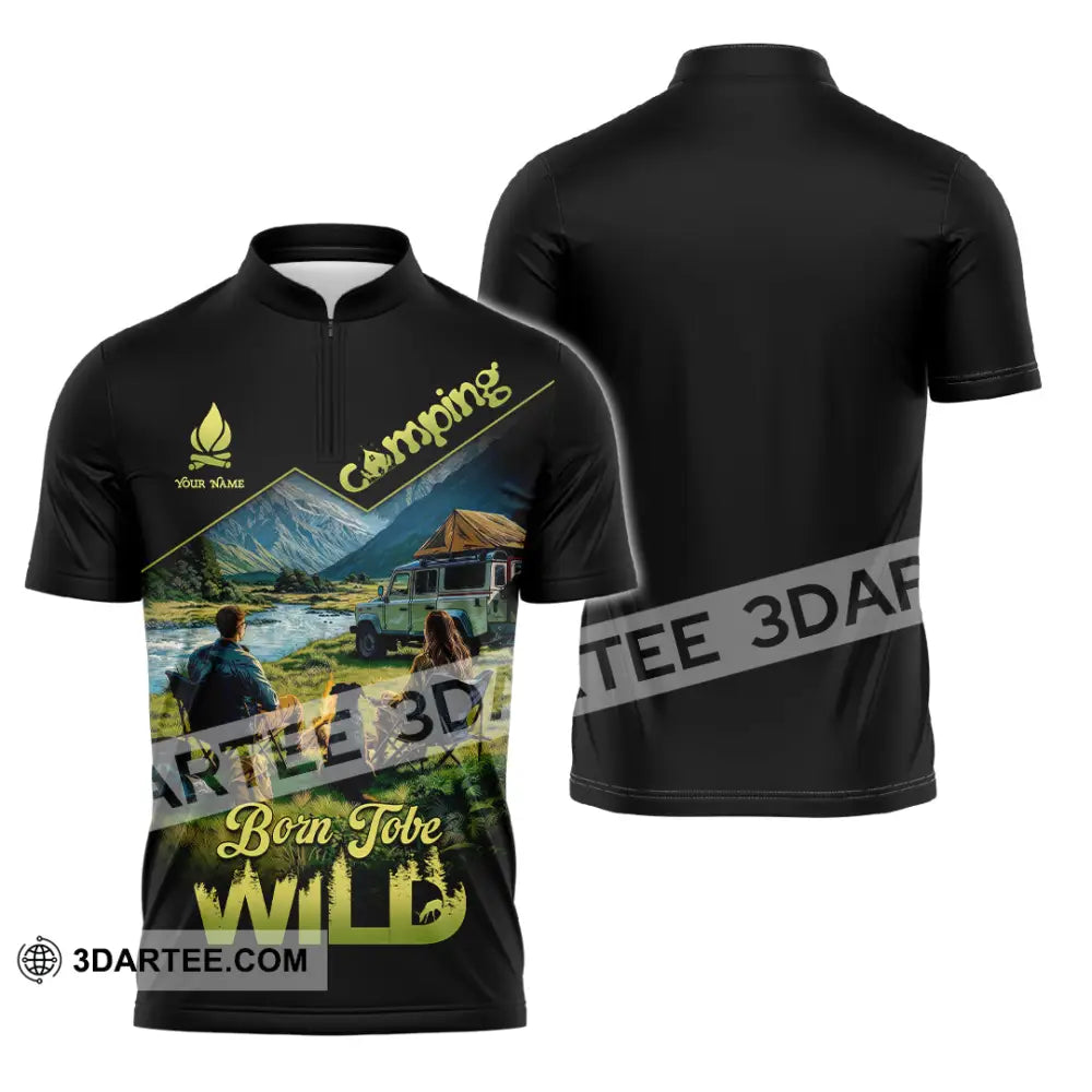 Unisex Shirt - Custom Born To Be Wild Camping Shirt Zipper Polo Shirt / S T-shirt