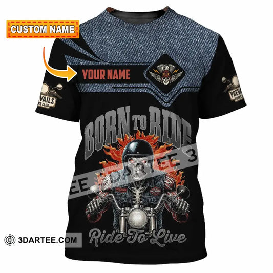 Unisex Shirt - Custom Born To Ride 3D Shirt T-shirt