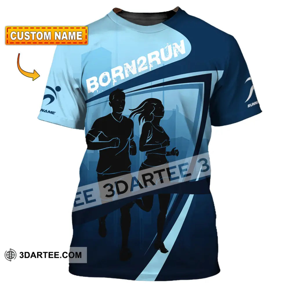 Unisex Shirt - Custom Born To Run 3D Shirt T-shirt