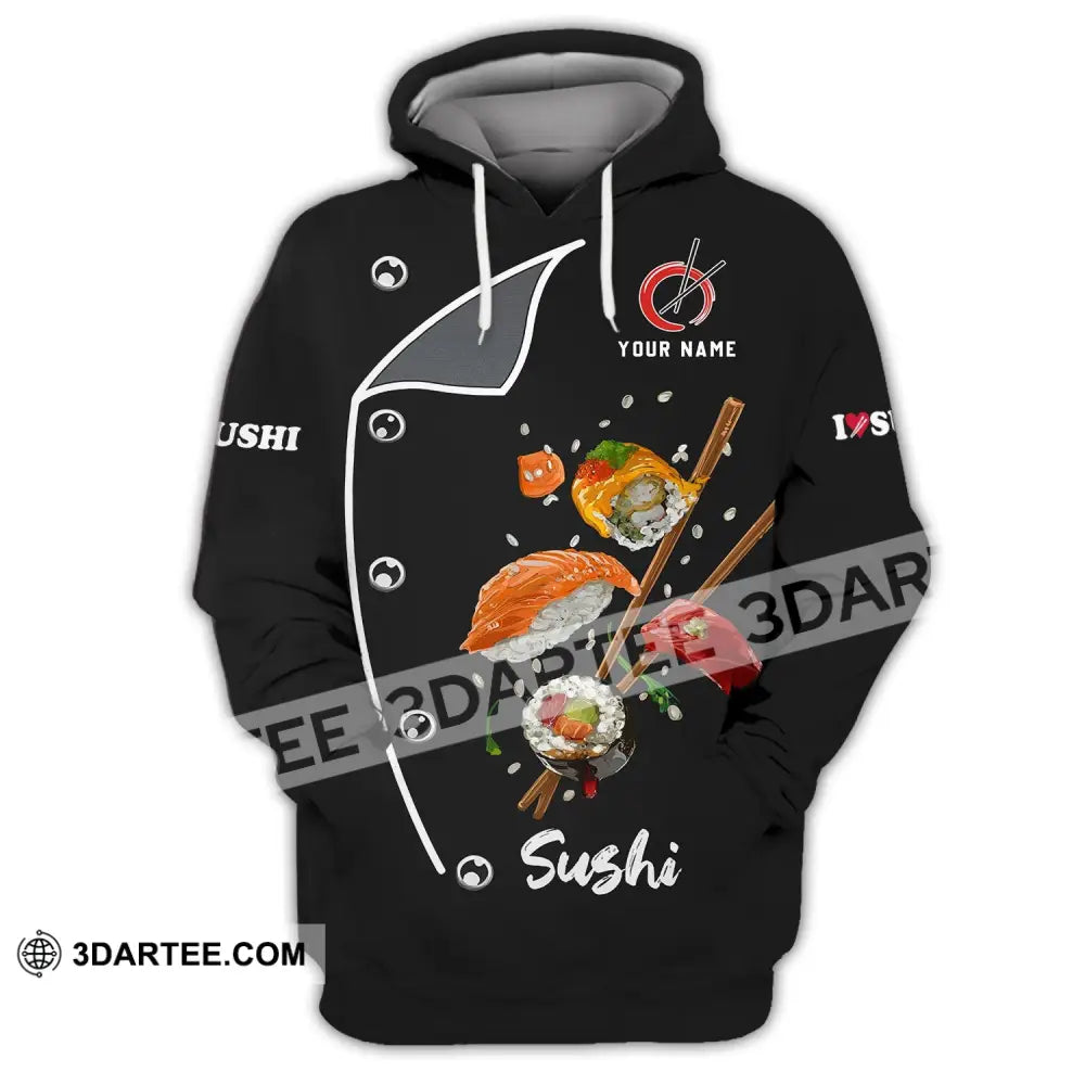 Unisex Shirt - Custom Chef Name I Love Sushi Gift For Japan Kitchen Lover Hoodie / S T-Shirt