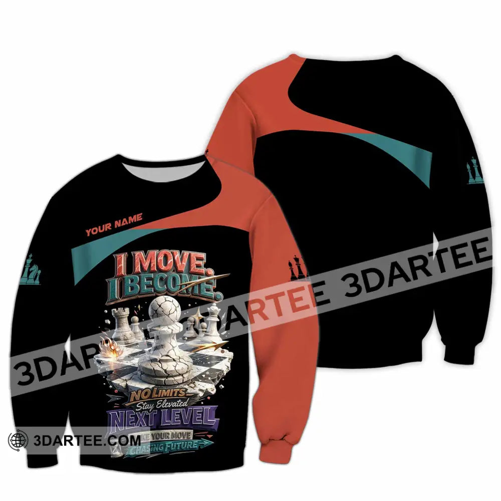 Unisex Shirt - Custom Chess I Move I Become 3D Shirt - Long Sleeve / S - T-shirt