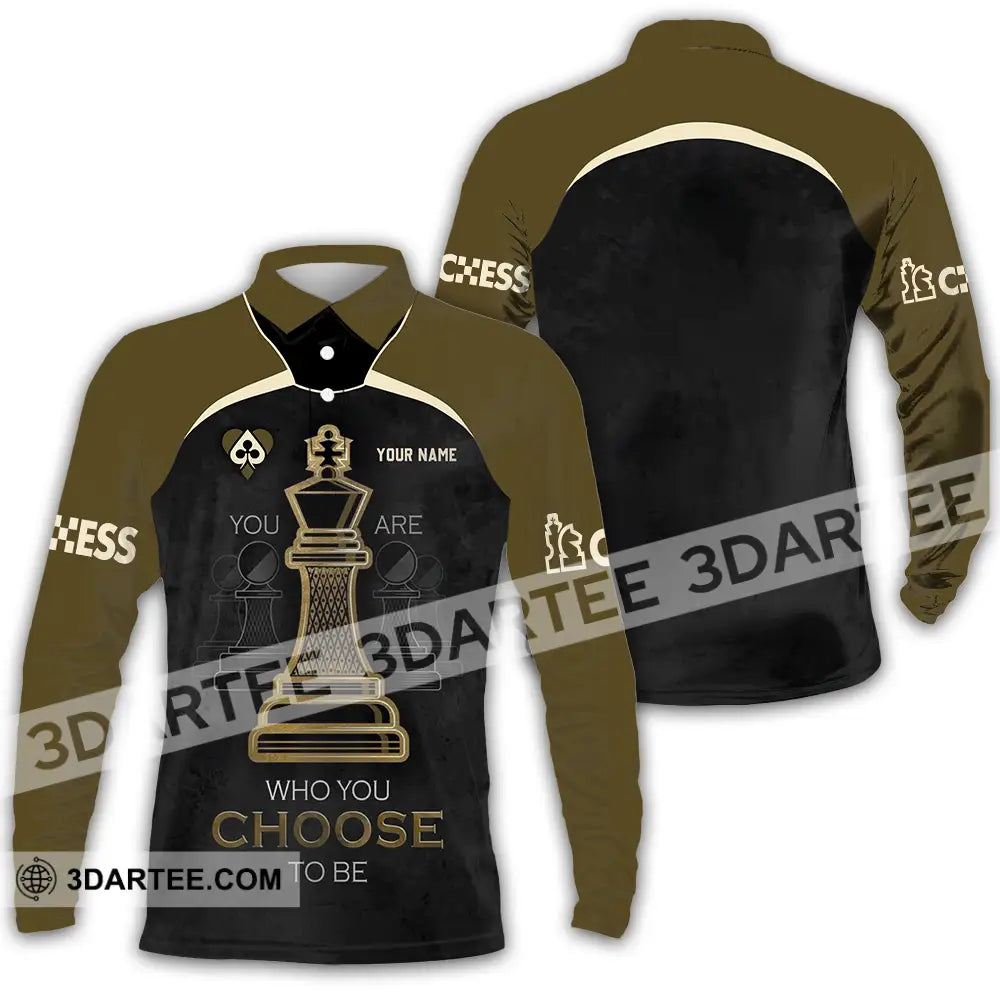 Unisex Shirt - Custom Chess Lover Shirt You Are Who You Choose To Be International Chess Day Long Sleeve Polo / S