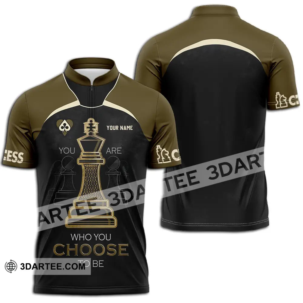 Unisex Shirt - Custom Chess Lover Shirt You Are Who You Choose To Be International Chess Day Zipper Polo Shirt / S