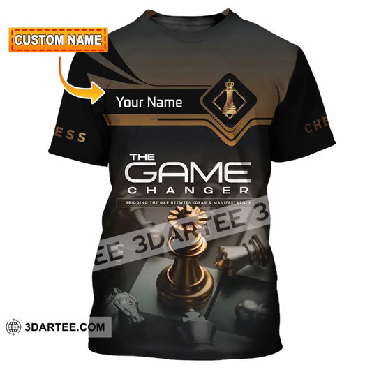 Unisex Shirt - Custom Chess The Game Changer 3D Shirt T-shirt