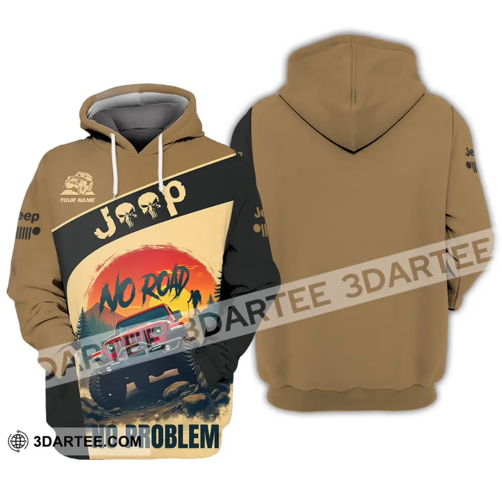 Unisex Shirt - Custom Deep No Road No Problem Shirt Hoodie / S T-shirt