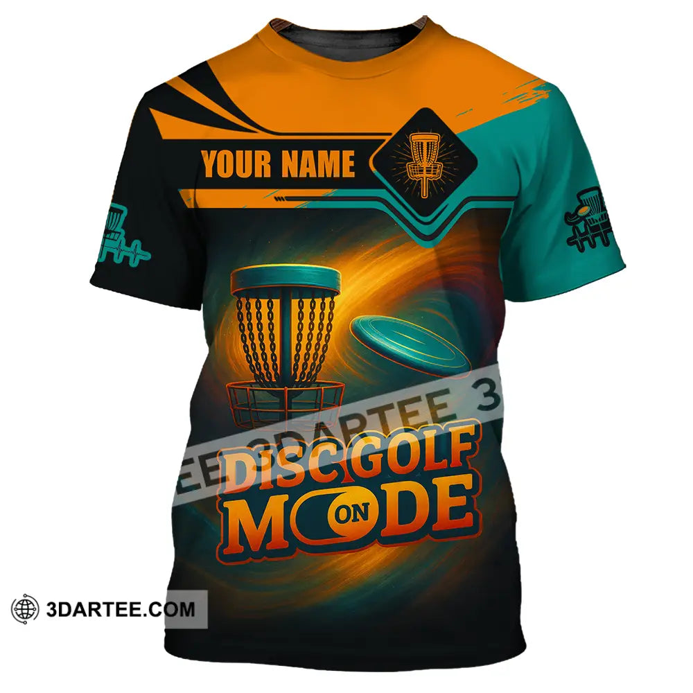 Unisex Shirt - Custom Disc Golf Mode On Shirt T-Shirt / S T-shirt