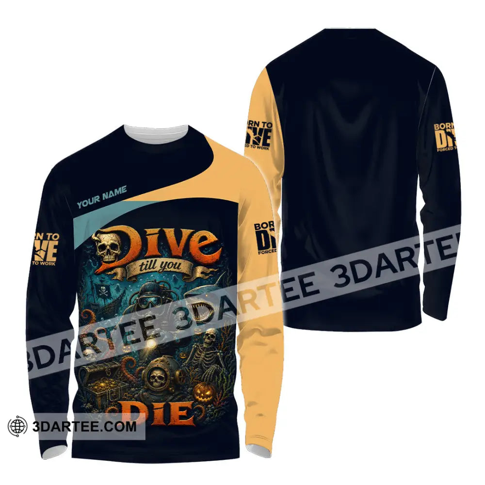 Unisex Shirt - Custom Dive Till You Die Shirt - Long Sleeve Shirt / S - T-shirt