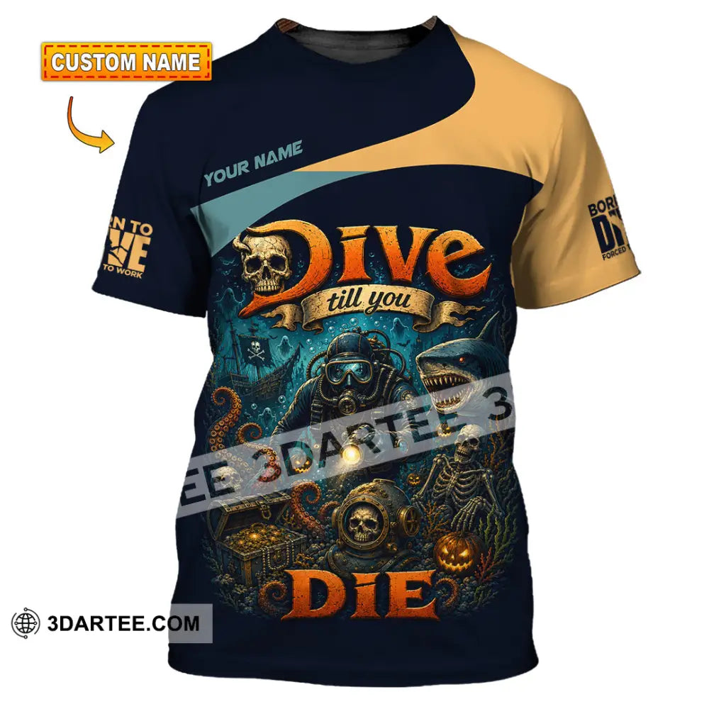 Unisex Shirt - Custom Dive Till You Die Shirt - T-shirt