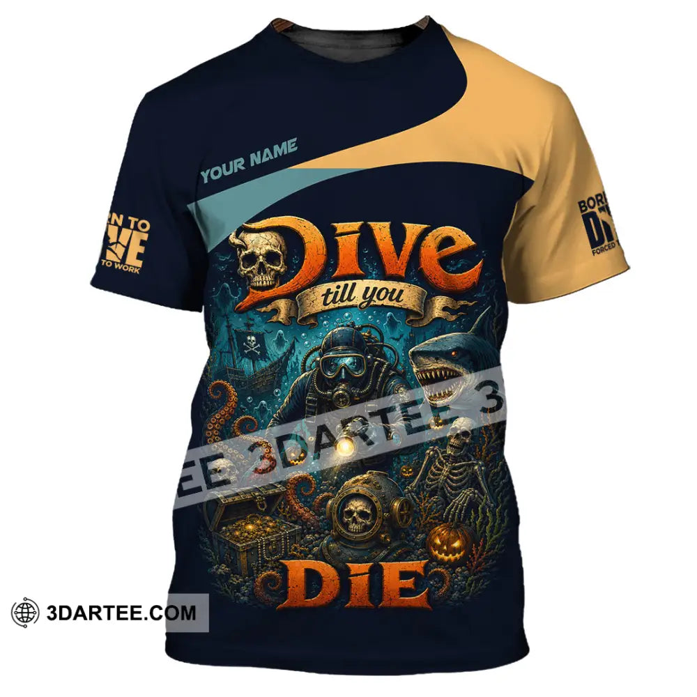 Unisex Shirt - Custom Dive Till You Die Shirt - T-Shirt / S - T-shirt