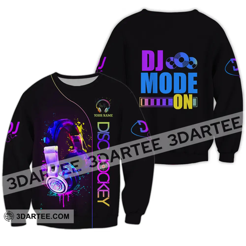 Unisex Shirt - Custom DJ Mode On Shirt Long Sleeve / S T-shirt