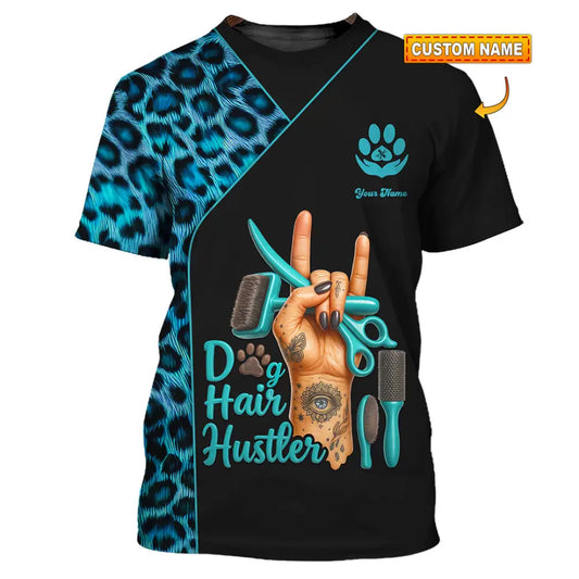 Unisex Shirt - Custom Dog Hair Hustler Groomer Shirt T-shirt
