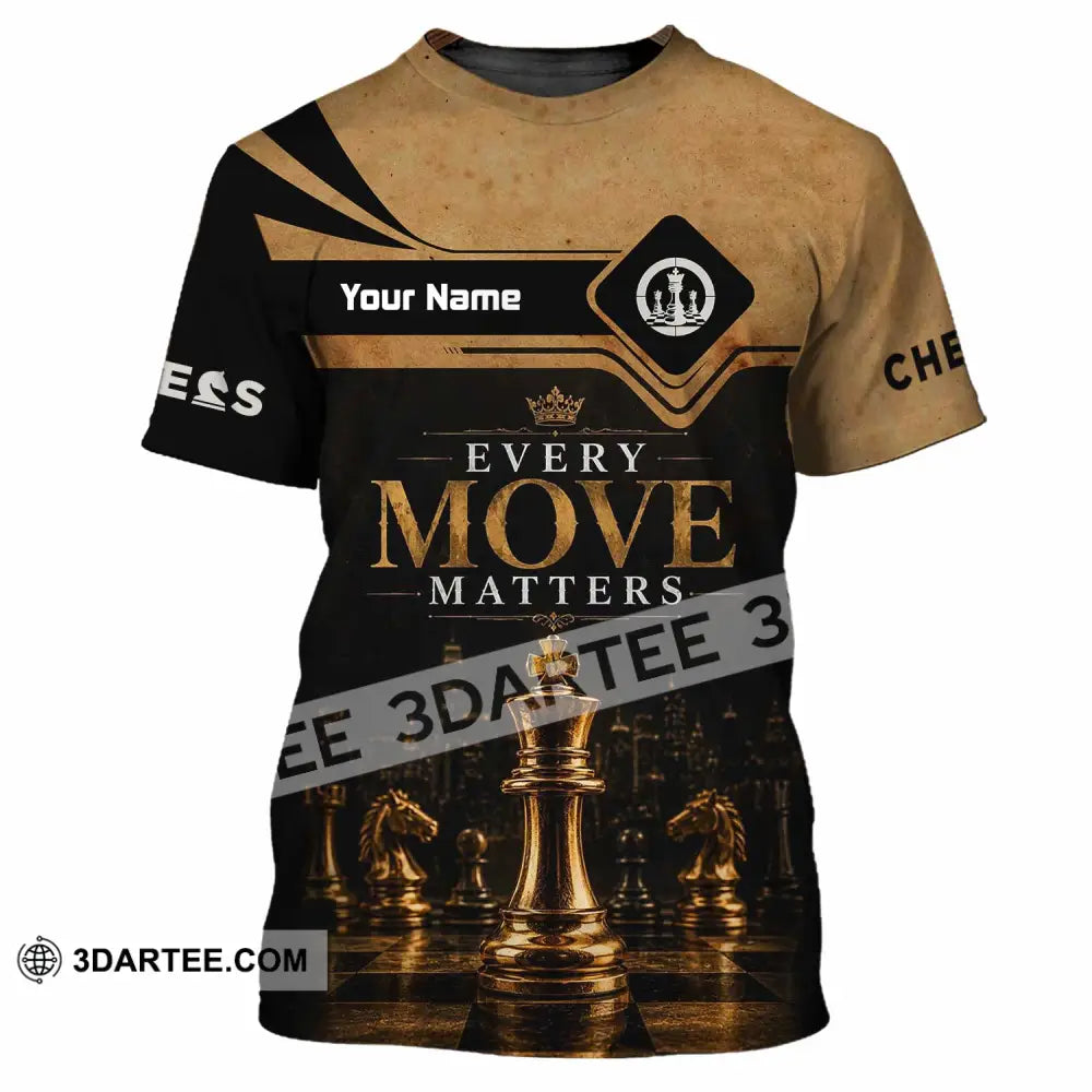 Unisex Shirt - Custom Every Move Matters Chess Shirt - T-Shirt / S - T-shirt